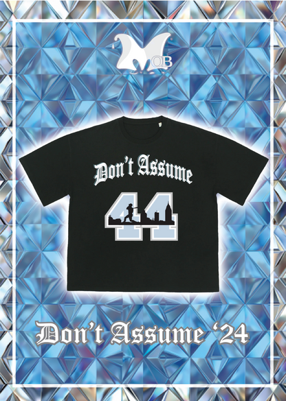 Don't Assume '24