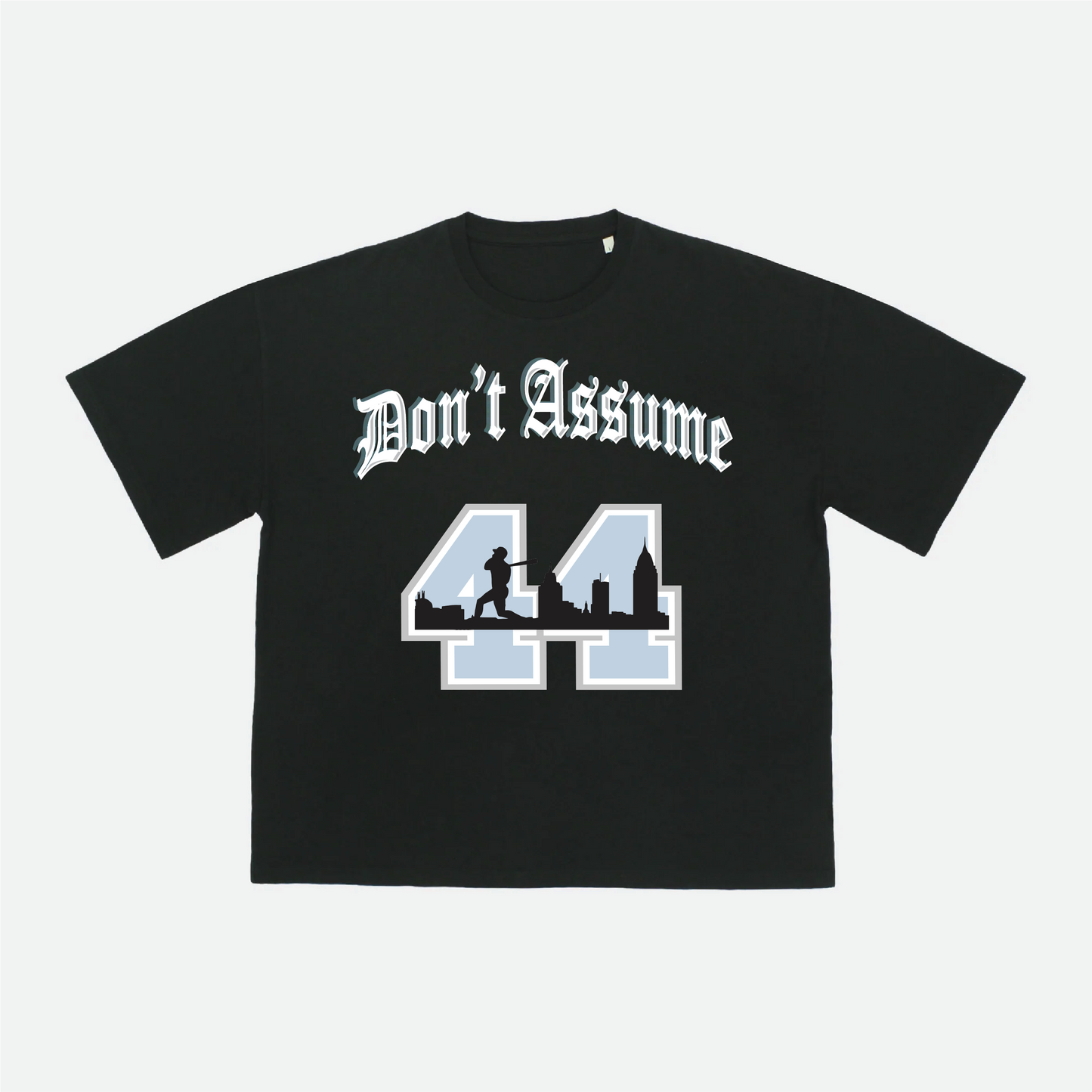 Don't Assume '24